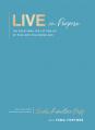  Live on Purpose: 100 Devotions for Letting Go of Fear and Following God 