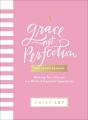  Grace, Not Perfection for Young Readers: Believing You're Enough in a World of Impossible Expectations 