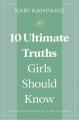  10 Ultimate Truths Girls Should Know 