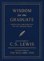 Wisdom for the Graduate: Inspiration and Scripture for the Choices Ahead 