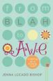  From Blah to Awe: Shaking Up a Boring Faith 