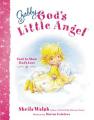  Gabby, God's Little Angel: Sent to Show God's Love 