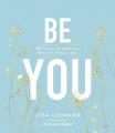  Be You: 20 Ways to Embrace Who You Really Are 