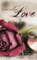  Forever in Love: 12 Keys to Growing Closer to Your Spouse and God 