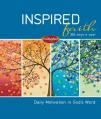 Inspired Faith: 365 Days a Year: Daily Motivation in God's Word 