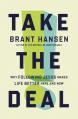  Take the Deal: Why Following Jesus Makes Life Better Here and Now 