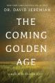  The Coming Golden Age: 31 Ways to be Kingdom Ready 