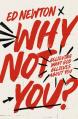  Why Not You?: Believing What God Believes about You 