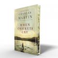  When Crickets Cry: A Novel of the Heart: Deluxe Edition 