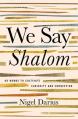  We Say Shalom: 40 Words to Cultivate Curiosity and Connection 
