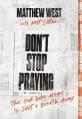  Don't Stop Praying: The God Who Hears Is Just a Breath Away 