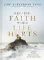  Keeping Faith When Life Hurts: 100 Devotions for Hard Days 