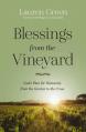  Blessings from the Vineyard: God's Plan for Humanity from the Garden to the Cross 