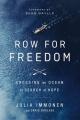  Row for Freedom: Crossing an Ocean in Search of Hope 