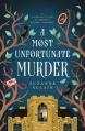  A Most Unfortunate Murder: A Regency Mystery Romp 