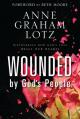  Wounded by God's People: Discovering How God's Love Heals Our Hearts 