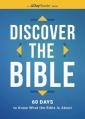  Discover the Bible: 60 Days to Know What the Bible Is about 