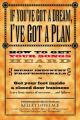 If You've Got a Dream, I've Got a Plan: How to Get Your Songs Heard by Music Industry Professionals 