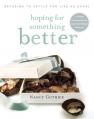  Hoping for Something Better: Refusing to Settle for Life as Usual 
