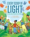  Every Scoop of Light: A Story about Repairing the World 