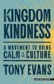  Kingdom Kindness: A Movement to Bring Calm to the Culture 