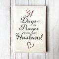 31 Days of Prayer for My Husband 