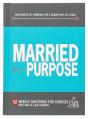  Married for a Purpose: New Habits of Thinking for a Higher Way of Living 