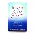  Throne Room Prayer: Praying with Jesus on the Sea of Glass 