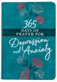  365 Days of Prayer for Depression and Anxiety 