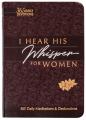  I Hear His Whisper for Women: 365 Daily Meditations & Declarations 