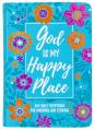  God Is My Happy Place: Morning & Evening Devotional 