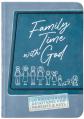  Family Time with God: 60 Bible-Based Devotions for Parents & Kids 