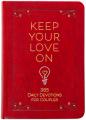  Keep Your Love on: 365 Daily Devotions for Couples 