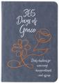  365 Days of Grace: Daily Devotions for Overcoming Disappointment and Offense 