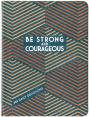  Be Strong and Courageous: 365 Daily Devotions for Fathers 