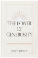  The Power of Generosity: Experiencing God's Amazing Abundance 