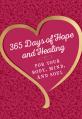  365 Days of Hope and Healing for Your Body, Mind, and Soul 