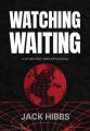  Watching Waiting: A 40-Day End Times Devotional 