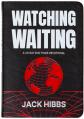  Watching Waiting: A 40-Day End Times Devotional 