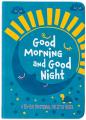  Good Morning and Good Night: A 365-Day Devotional for Little Hearts 