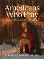  Americans Who Pray 