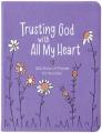  Trusting God with All My Heart: 365 Days of Prayer for Women 