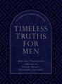  Timeless Truths for Men: A Christian Classics Devotional 