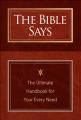  The Bible Says: The Ultimate Handbook for Your Every Need 