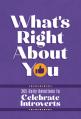  What's Right about You: 365 Daily Devotions to Celebrate Introverts 