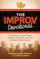  The Improv Devotional: 52 Weeks of Faith-Filled Games, Activities, and Fun for the Whole Family 