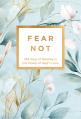  Fear Not: 365 Days of Resting in the Power of God's Love 
