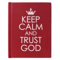  Keep Calm and Trust God 