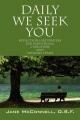  Daily We Seek You: Reflections and Prayers for Individuals, Caregivers and Ministry Teams 