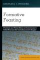  Formative Feasting: Practices and Virtue Ethics in Deuteronomy's Tithe Meal and the Corinthian Lord's Supper 